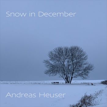 Andreas Heuser - Snow in December