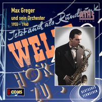 Max Greger - Vom Dixie zum Jazz