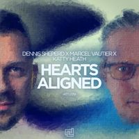 Dennis Sheperd x Marcel Vautier x Katty Heath - Hearts Aligned