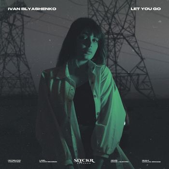 Ivan Blyashenko - Let You Go