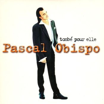 Pascal Obispo - Tombé pour elle