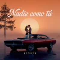 Sander - Nadie Como Tú