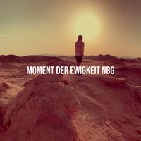 NBG - Moment Der Ewigkeit
