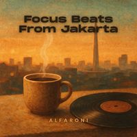 Alfaroni - Focus Beats from Jakarta
