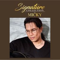 มิคกี้ - Signature Collection of มิคกี้