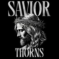 SAVIOR - Thorns