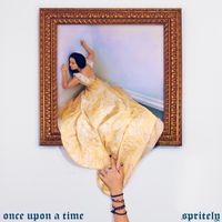 Spritely - Once Upon a Time (Explicit)