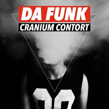 Da Funk - Cranium Contort