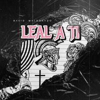 David Maldonado - Leal a Ti