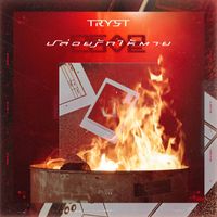 TRYST - ปล่อยรักให้ตาย