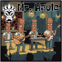 Mr. Haole - Mr. Haole