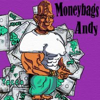 Tocca - Moneybags Andy (Explicit)