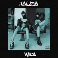 JULES - Hey (Explicit)