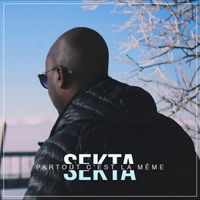 Sekta - Partout c'est la même (Radio Edit)