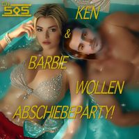 DJ SoS - Ken & Barbie wollen Abschiebeparty