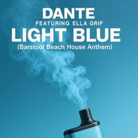 Dante - Light Blue (Barstool Beach House Anthem)