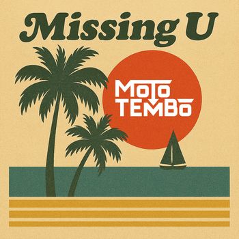 Moto Tembo - Missing U