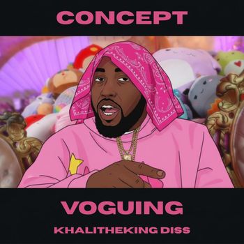 Concept - Voguing (KhaliTheKing Diss) (Explicit)