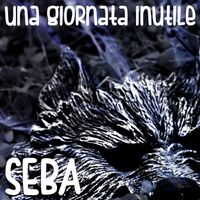 Seba - Una giornata inutile