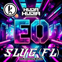 Huda Hudia - EO (Slug's VIP Remix)
