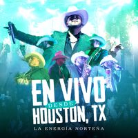 La Energía Norteña - En Vivo Desde Houston, Tx (Live)