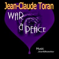 Jean-Claude Toran - War & Peace