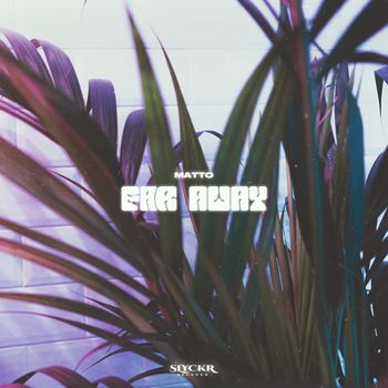 MATTO - Far Away