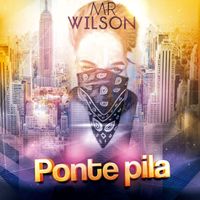 Mr. Wilson - Ponte Pila (Explicit)