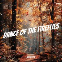 Ambrose - Dance of the Fireflies
