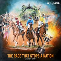 Warren Smith - THE RACE THAT STOPS A NATION