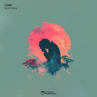 Aaron Decay - Lost (Explicit)