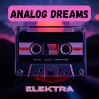 Elektra - Analog Dreams