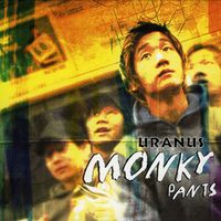 Monky Pants - Uranus