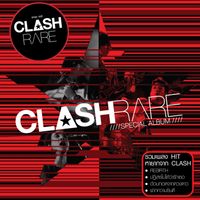 Clash - CLASH RARE SPECIAL ALBUM (Explicit)