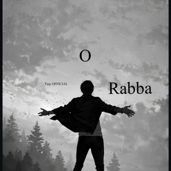 Taaj OFFICIAL - O Rabba (Explicit)
