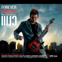 แมว จิรศักดิ์ - FOREVER LOVE HITS by แมว จิรศักดิ์ ปานพุ่ม