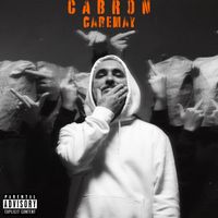 Cabron - CAREMAY (Explicit)