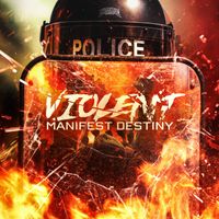 Manifest Destiny - Violent (Extended Mix)