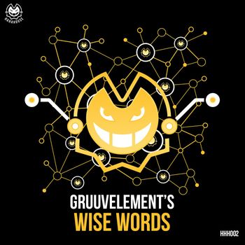 GruuvElement's - Wise Words (Explicit)