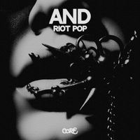 AnD - Riot Pop