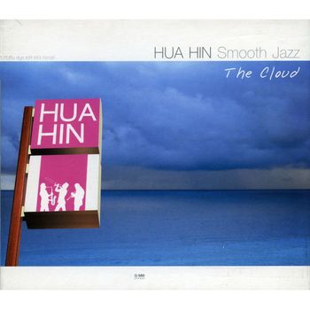Various Artists - Hua Hin Smooth Jazz The Cloud