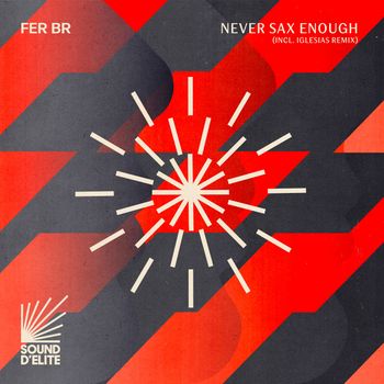 Fer BR - Never Sax Enough