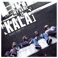 KALA - My Name Is KALA
