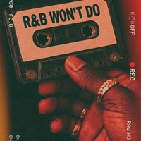 Cardo - R&B WON’T DO (Explicit)