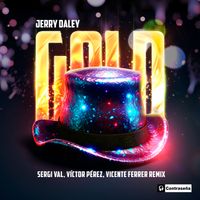 Jerry Daley - Gold (Sergi Val, Victor Perez & Vicente Ferrer Remix)