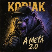 KODIAK - A Metà 2.0 (Explicit)