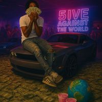 B5 - 5IVE AGAINST THE WORLD (Explicit)