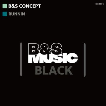 B&S Concept - Runnin