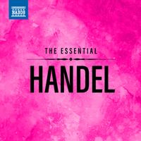 Béla Bánfalvi, Philip Edward Fisher, Anthony Camden and Georg Friederic Handel - The Essential Handel
