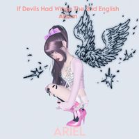 ARIEL - If Devils Had Wings